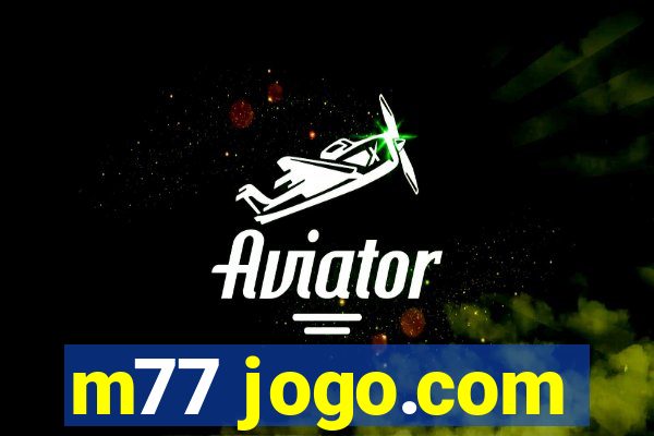 m77 jogo.com